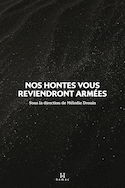 Nos hontes vous reviendront armées